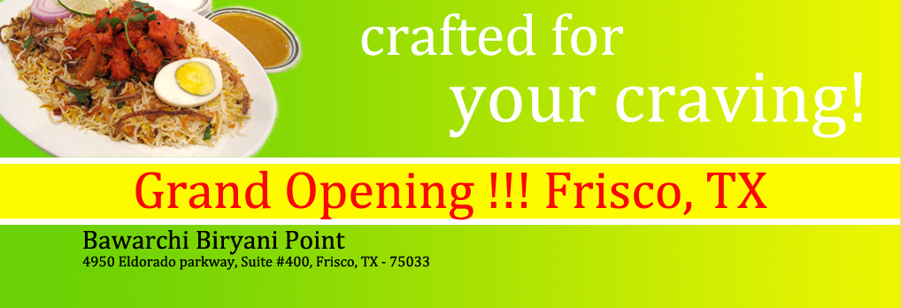 Bawarchi new location - 4950 Eldorado parkway, Suite #400, Frisco, TX - 75033