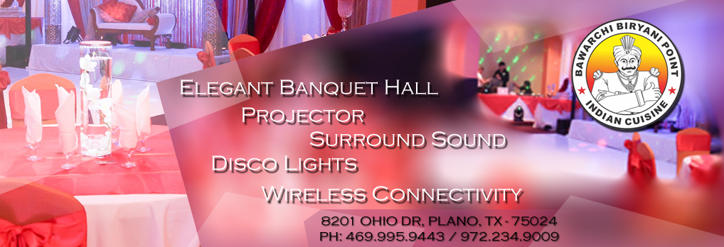 Bawarchi banquet hall - 8201 Ohio Drive, Suite #105, Plano, TX - 75024